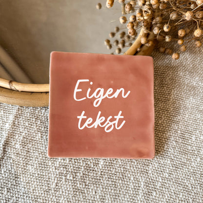 Tegeltje met eigen tekst